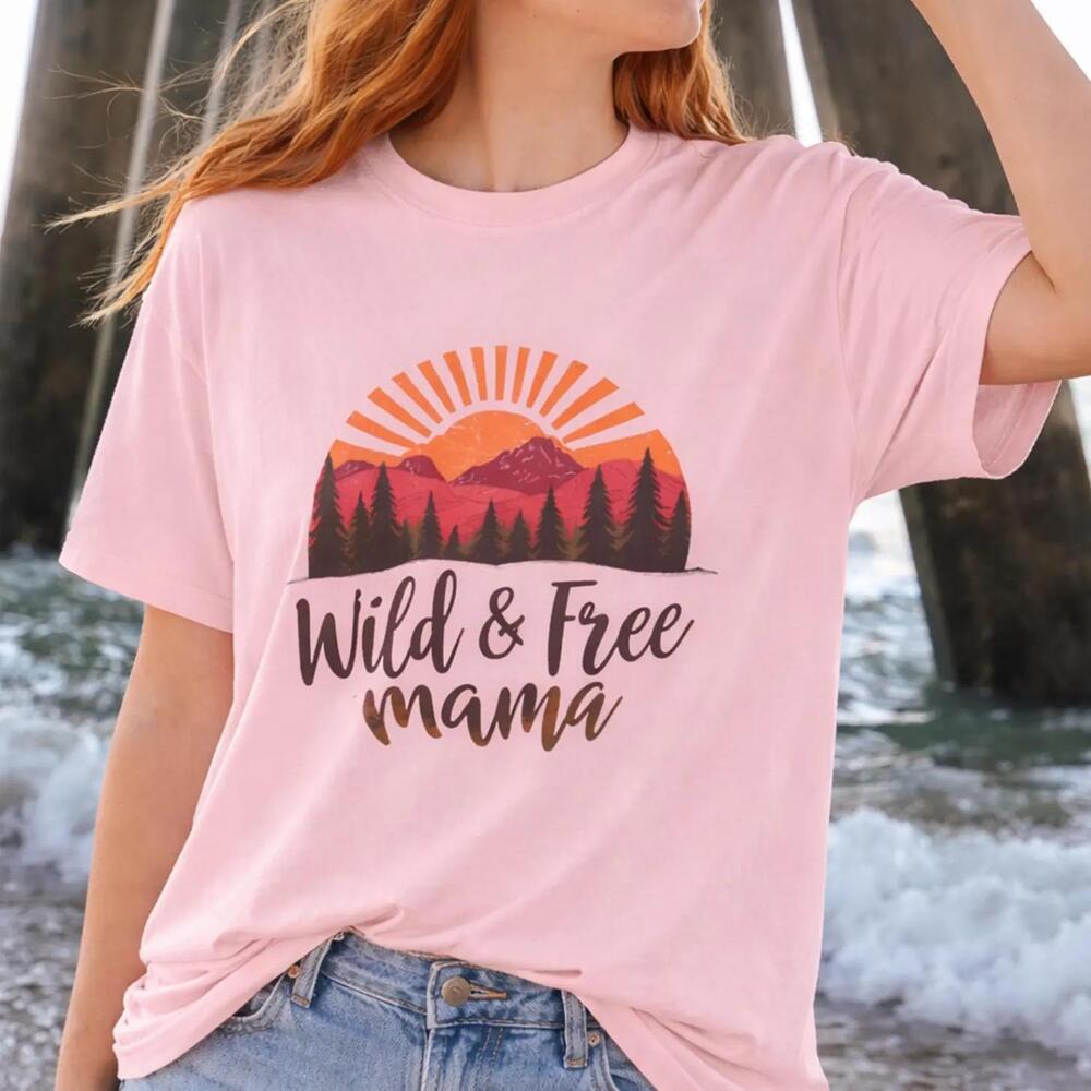 Wild Free Mama T Shirt, Mountain Sunset Nature Graphic Tee